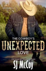 The Cowboy's Unexpected Love: Wade and Sierra