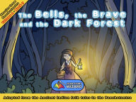 Title: The Bells, the Brave and the Dark Forest: Adapted from the Ancient Indian folk tales in the Panchatantra, Author: Your Story Wizard