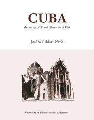 Cuba: Memories of Travel / Recuerdos de Viaje