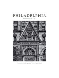 Title: Philadelphia: Portraits of the City, Author: Steven Conn