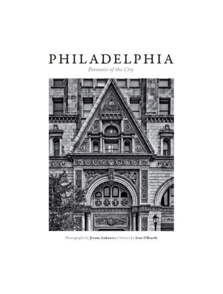 Philadelphia: Portraits of the City