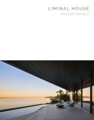 Title: Liminal House: McLeod Bovell, Author: Botanica Design