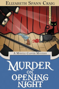 Title: Murder on Opening Night, Author: Elizabeth Spann Craig