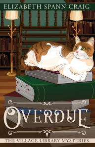 Title: Overdue, Author: Elizabeth Spann Craig