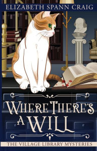 Title: Where There's a Will, Author: Elizabeth Spann Craig