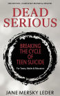 Dead Serious: Breaking the Cycle of Teen Suicide