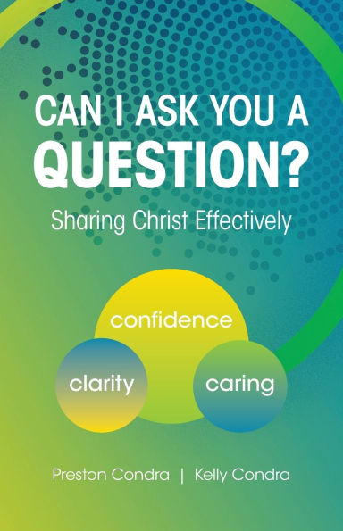 Can I Ask You a Question? - Texas: Sharing Christ Effectively