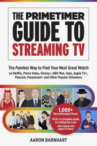 German pdf books free download The Primetimer Guide to Streaming TV (English literature) 9781946248114 by Aaron Barnhart, Tim Brooks 