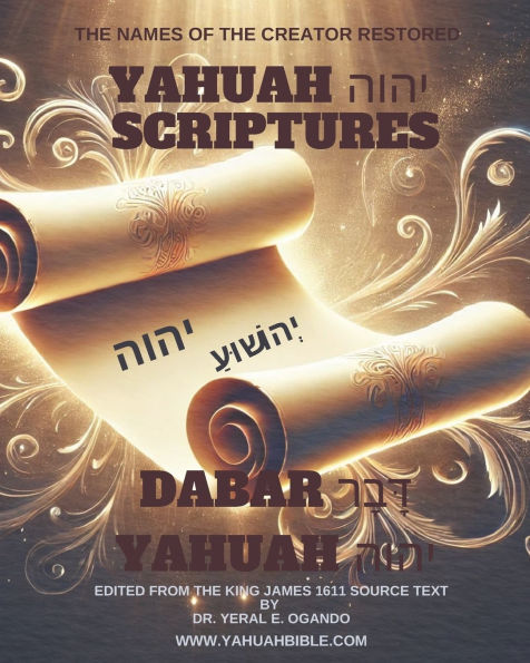 Dabar Yahuah - Yahuah Scriptures: Yahuah's Name Fully Restored