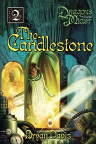 Title: Candlestone (Dragons in Our Midst V2) (2nd Edition), Author: Bryan Davis