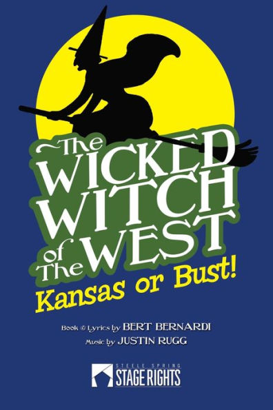 The Wicked Witch of the West: Kansas or Bust!