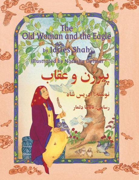 The Old Woman and the Eagle: English-Dari Edition