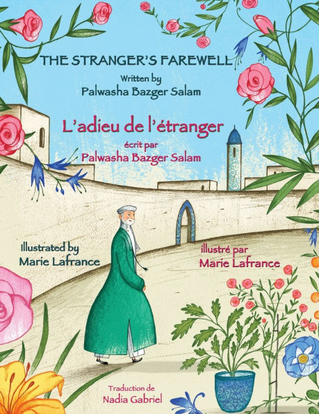 The Stranger's Farewell -- L'adieu de l'étranger: English-French Edition