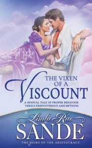 Title: The Vixen of a Viscount, Author: Linda Rae Sande