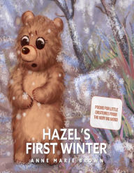 Title: Hazel's First Winter, Author: Anne Marie Brown