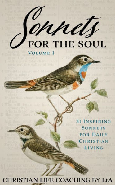 Sonnets for the Soul: 31 Inspiring Daily Christian Living.