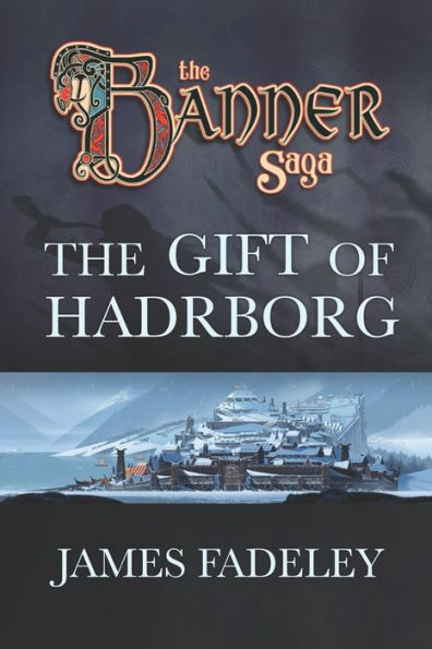 The Banner Saga: The Gift of Hadrborg