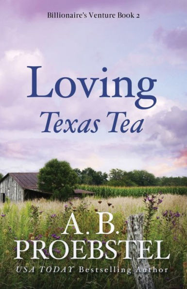 Loving Texas Tea: A Christian Romance