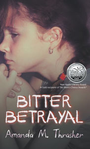 Title: Bitter Betrayal, Author: Amanda M. Thrasher