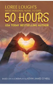 Title: 50 Hours, Author: Loree Lough