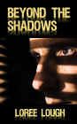 Beyond the Shadows: Book 1 of The Shadows Series