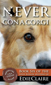 Title: Never Con a Corgi, Author: Edie Claire
