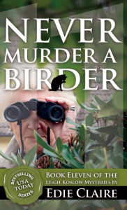 Title: Never Murder a Birder, Author: Edie Claire