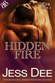 Title: Hidden Fire, Author: Jess Dee