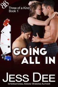 Title: Going All In, Author: Jess Dee
