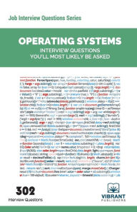 Title: Operating Systems Interview Questions You'll Most Likely Be Asked, Author: Vibrant Publishers
