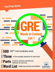 Title: GRE Words In Context: List 1, Author: Vibrant Publishers