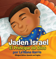 Title: Jaden Israel: El Príncipe de Dios: Bilingual Edition: Spanish and English, Author: Rochester Chamber Players