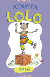 Title: Hooray for Lolo, Author: Niki Daly