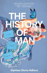 Title: The History of Man, Author: Siphiwe Gloria Ndlovu