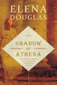 Title: Shadow of Athena, Author: Elena Douglas