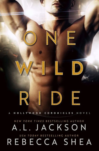 One Wild Ride: A Hollywood Chronicles Novel