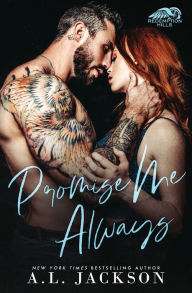 Free mobi ebooks download Promise Me Always 9781946420961 in English by A.L. Jackson, A.L. Jackson 