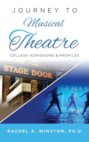 Journey to Musical Theatre: College Admissions & Profiles