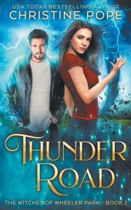 Title: Thunder Road, Author: Christine Pope