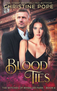 Title: Blood Ties, Author: Christine Pope