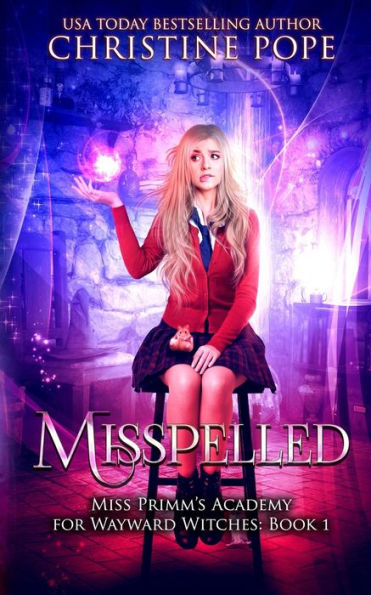 Misspelled: A Paranormal Magical Academy Love Story