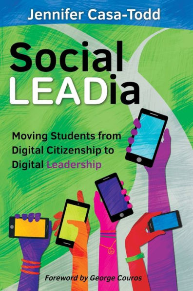 Social LEADia: Moving Students from Digital Citizenship to Digital Leadership