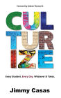 Culturize: Every Student. Every Day. Whatever It Takes.