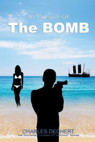 Title: In Pursuit Of The Bomb, Author: Jagdish K Vij