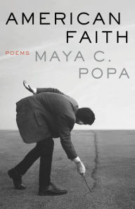 Title: American Faith, Author: Maya C. Popa