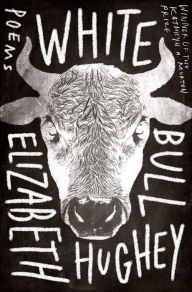 Title: White Bull, Author: Elizabeth Hughey