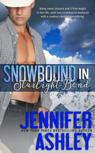 Title: Snowbound in Starlight Bend: A Riding Hard Novella, Author: Jennifer Ashley