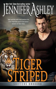 Title: Tiger Striped: Shifters Unbound, Author: Jennifer Ashley