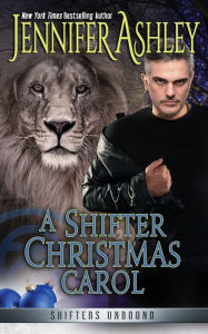 Title: A Shifter Christmas Carol, Author: Jennifer Ashley