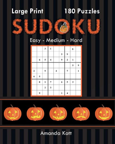 Large Print Sudoku Book 1 - Halloween Edition: 180 Easy to Hard Puzzles